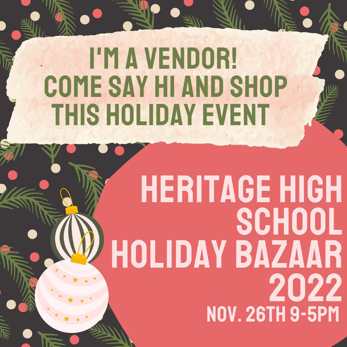 Nov 26th, 2022 - Heritage High School Holiday Bazaar