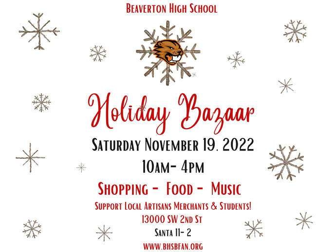 Nov 19, 2022 - Beaverton HS Holiday Bazaar